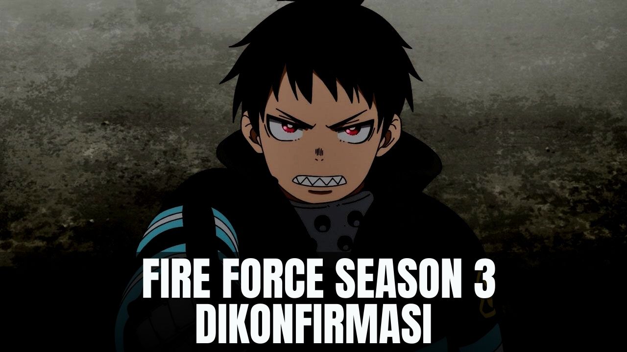 Akhirnya! Fire Force Season 3 Episode 1 Dikonfirmasi Lekers!!! - BiliBili