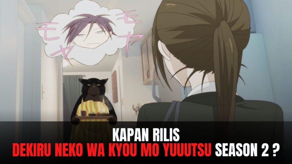 Dekiru Neko wa Kyou mo Yuuutsu season 2