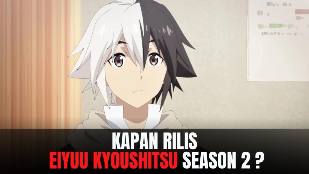 Eiyuu Kyoushitsu season 2