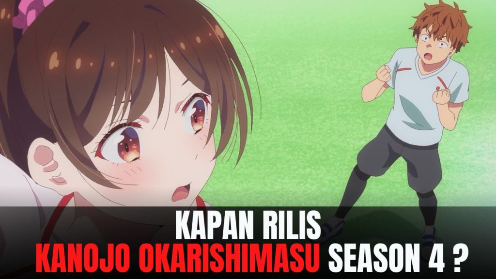 Kanojo Okarishimasu season 4