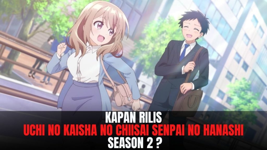 Uchi no Kaisha no Chiisai Senpai no Hanashi season 2