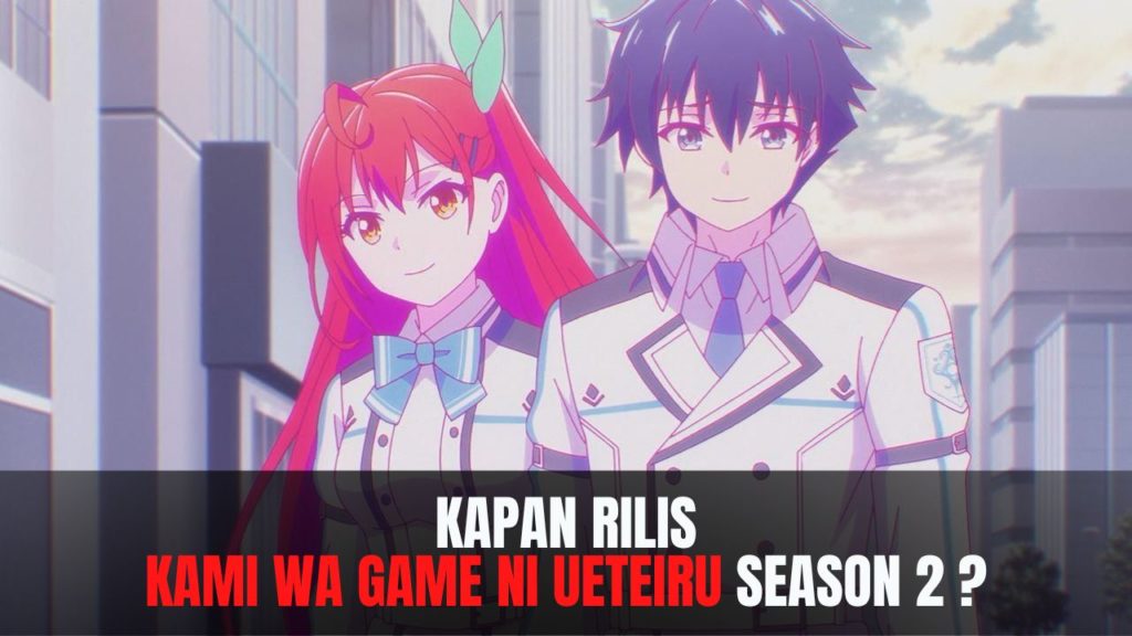 Kami wa Game ni Ueteiru season 2