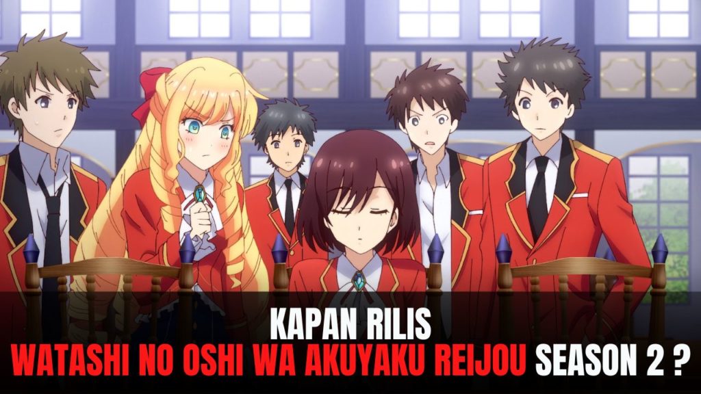 Watashi no Oshi wa Akuyaku Reijou season 2