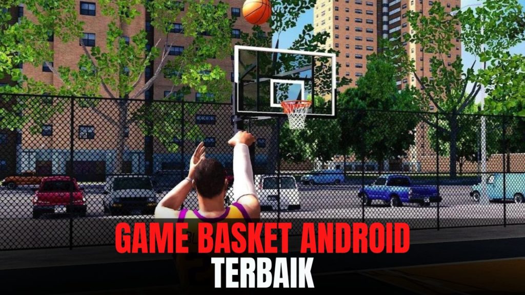 game basket android terbaik